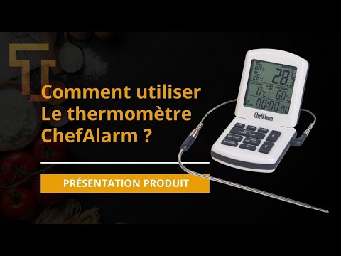 Essai et tutoriel du thermomètre sonde de cuisine ChefAlarm pour